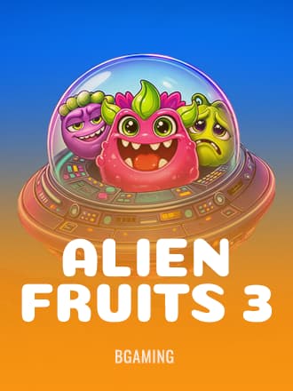 Alien Fruits 3