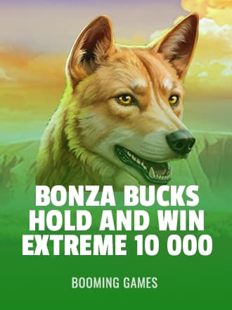 Bonza Bucks Hold and Win Extreme 10 000