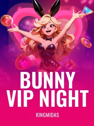 Bunny VIP Night
