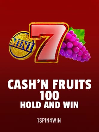 Cash'n Fruits 100 Hold And Win