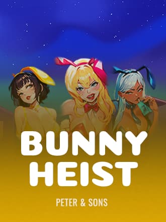 Bunny Heist