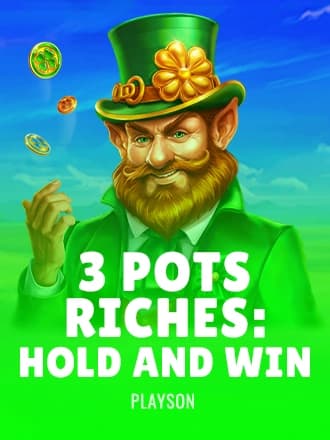 3 Pots Riches: Hold and Win