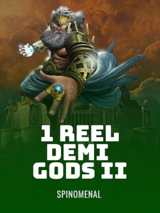1 Reel Demi God II
